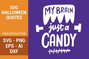 My Brain Just a Candy SVG Graphics for Creative Crafts